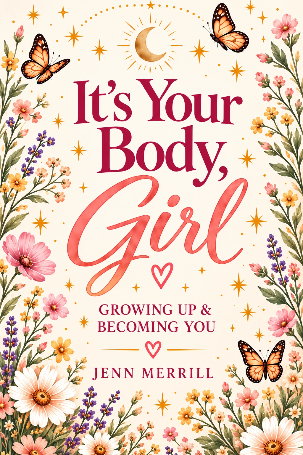 New floral cover design for It’s Your Body, Girl by Jenn Merrill